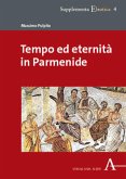 Tempo ed eternità in Parmenide Tempo ed eternità in Parmenide