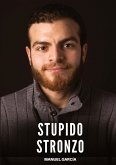 Stupido Stronzo Stupido Stronzo