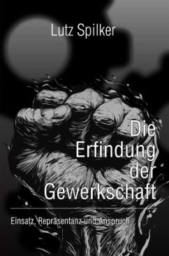 Cover Die Erfindung der Gewerkschaft