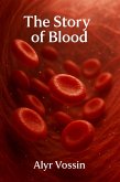 The Story of Blood (eBook, ePUB)