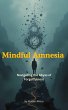 Mindful Amnesia, Navigating the Abyss... - Bild 1