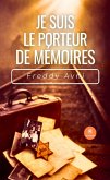 Je suis le porteur de mémoires (eBook, ePUB)