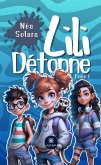 Lili Détonne - Tome 1 (eBook, ePUB) Lili Détonne - Tome 1 (eBook, ePUB)
