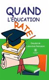 Quand l'éducation rate ! (eBook, ePUB)