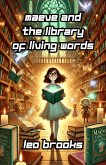 Maeve and the Library of Living Words (eBook, ePUB) Maeve and the Library of Living Words (eBook, ePUB)