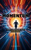 Momentum, The Power of Not Stopping (eBook, ePUB)