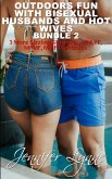 Outdoors Fun with Bisexual Husbands and Hot Wives Bundle 2 (eBook, ePUB)