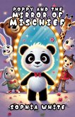 Poppy and the Mirror of Mischief (eBook, ePUB)