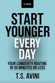 Start Younger Every Day (eBook, ePUB)