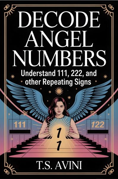 Decode Angel Numbers (eBook, ePUB) Decode Angel Numbers (eBook, ePUB)