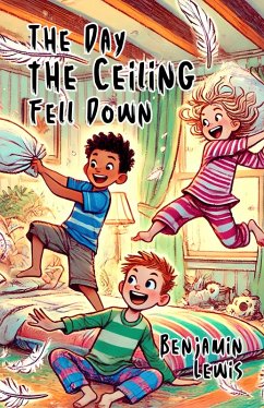 Cover The Day the Ceiling Fell Down (eBook, ePUB)