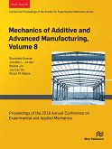 Mechanics of Additive and Advanced Manufacturing, Volume 8 (eBook, ePUB)