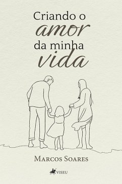 Cover Criando o amor da minha vida (eBook, ePUB)