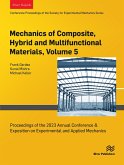 Mechanics of Composite, Hybrid and Multifunctional Materials, Volume 5 (eBook, ePUB) Mechanics of Composite, Hybrid and Multifunctional Materials, Volume 5 (eBook, ePUB)