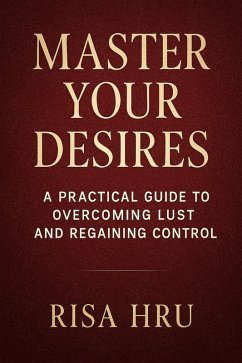 Master Your Desires (eBook, ePUB) - Hru, Risa