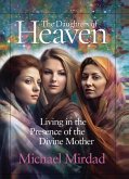 The Daughters of Heaven (eBook, ePUB)