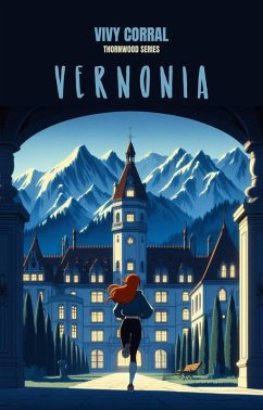 Vernonia (Thornwood, #3) (eBook, ePUB) - Corral, Vivy Vernonia (Thornwood, #3) (eBook, ePUB) - Corral, Vivy