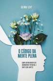 O Código da Mente Plena (eBook, ePUB)