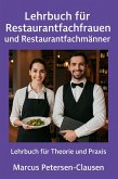 Lehrbuch für Restaurantfachfrauen und Restaurantfachmänner (eBook, ePUB) Lehrbuch für Restaurantfachfrauen und Restaurantfachmänner (eBook, ePUB)