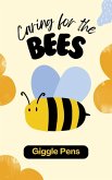 Caring for the Bees (My Unique World, #1) (eBook, ePUB)