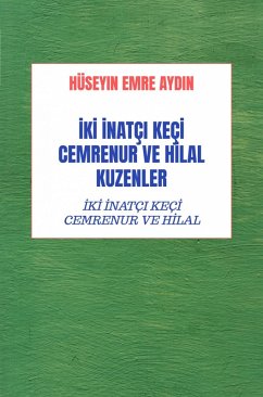 Cover IKI INATÇI KEÇI CEMRENUR VE HILAL KUZENLER (eBook, ePUB)