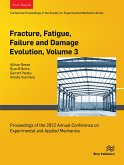 Fracture, Fatigue, Failure and Damage Evolution, Volume 3 (eBook, PDF)