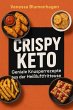Crispy Keto - Geniale Knusperrezepte... - Bild 1