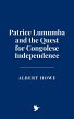 Patrice Lumumba and the Quest for... - Bild 1