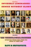 The Technological Prophets : Inventors Whose Ideas Were Too Ahead of Their Time (Invisible Luminaries : Genius Without Glory, #1) (eBook, ePUB) The Technological Prophets : Inventors Whose Ideas Were Too Ahead of Their Time (Invisible Luminaries : Genius Without Glory, #1) (eBook, ePUB)