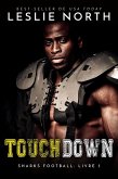Touchdown (Sharks Football Serie, #3) (eBook, ePUB) Touchdown (Sharks Football Serie, #3) (eBook, ePUB)