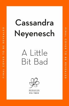 A Little Bit Bad (eBook, ePUB) - Neyenesch, Cassandra A Little Bit Bad (eBook, ePUB) - Neyenesch, Cassandra