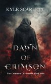 Dawn Of Crimson (The Crimson Chronicles, #1) (eBook, ePUB) Dawn Of Crimson (The Crimson Chronicles, #1) (eBook, ePUB)