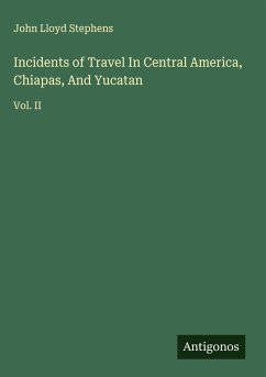 Cover Incidents of Travel In Central America, Chiapas, And Yucatan