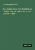 Descendants of the First John Folsom, Through Dea. John, Lieut. Peter, and Ephraim Folsom