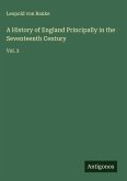 A History of England Principally in the Seventeenth Century
