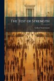 The Test of Strength The Test of Strength