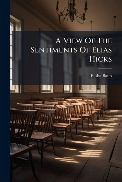 Cover A View Of The Sentiments Of Elias Hicks