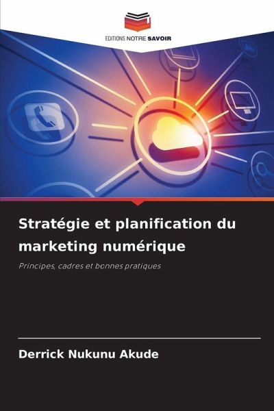 Stratégie et planification du marketing numérique Stratégie et planification du marketing numérique