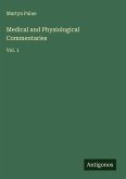 Medical and Physiological Commentaries