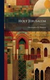 Holy Jerusalem Holy Jerusalem