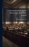 A Memorandum Of Practice In Civil Cases