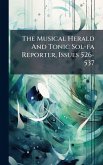 The Musical Herald And Tonic Sol-fa Reporter, Issues 526-537