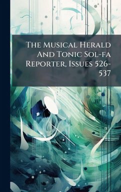 Cover The Musical Herald And Tonic Sol-fa Reporter, Issues 526-537