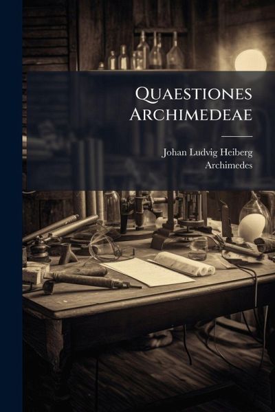 Quaestiones Archimedeae Quaestiones Archimedeae