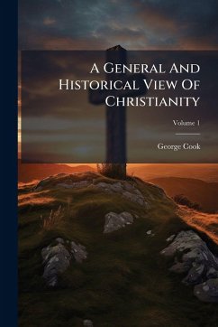Cover A General And Historical View Of Christianity