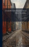 L'esopo Di Francesco Del Tuppo...