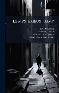 Le mystÃ(c)rieux Jimmy - Armstrong, Paul Le mystÃ(c)rieux Jimmy - Armstrong, Paul