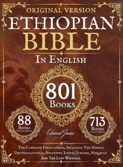Complete Ethiopian Bible in English - Original Version - 88 Books - Jones, Edward Complete Ethiopian Bible in English - Original Version - 88 Books - Jones, Edward