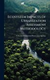 Ecosystem Impacts of Urbanization Assessment Methodology