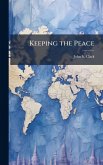 Keeping the Peace Keeping the Peace